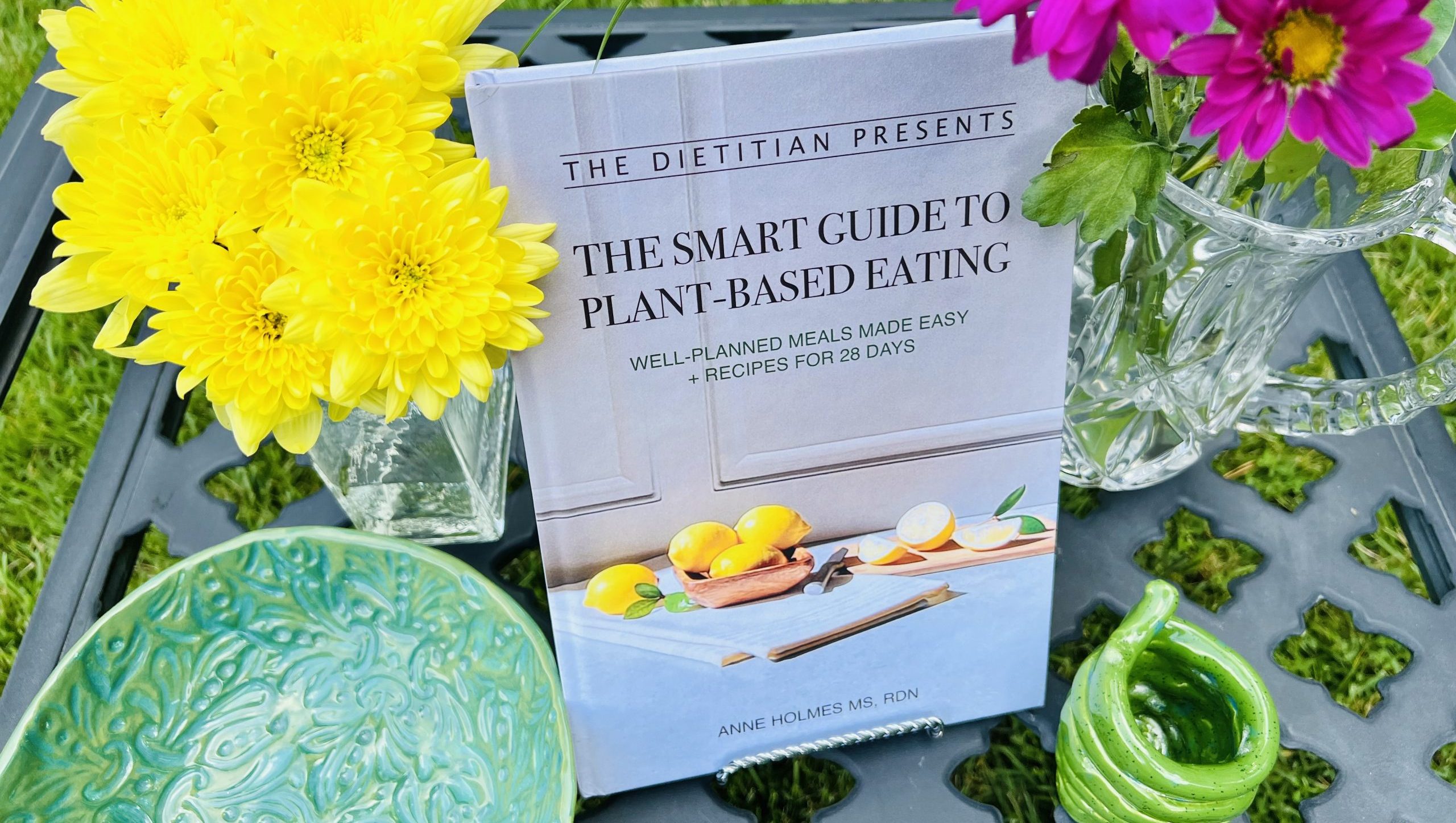 The Smart Guide To Plant-Based Eating